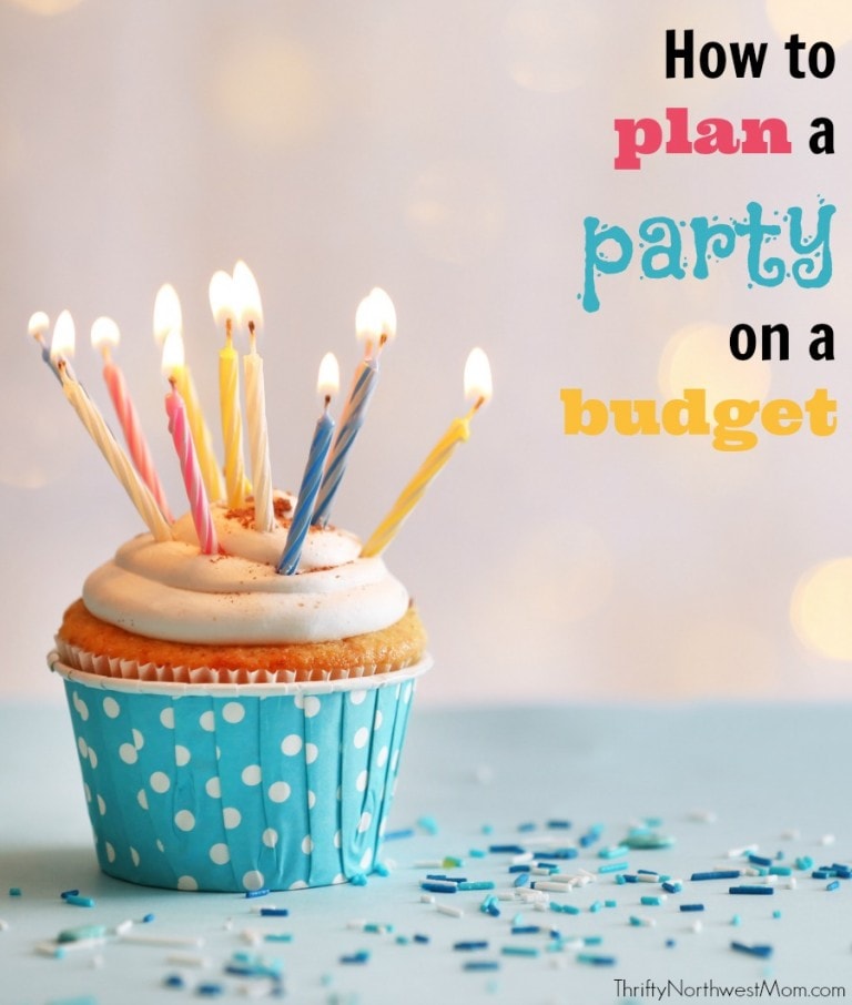 Parties for Less How to plan a party on a budget