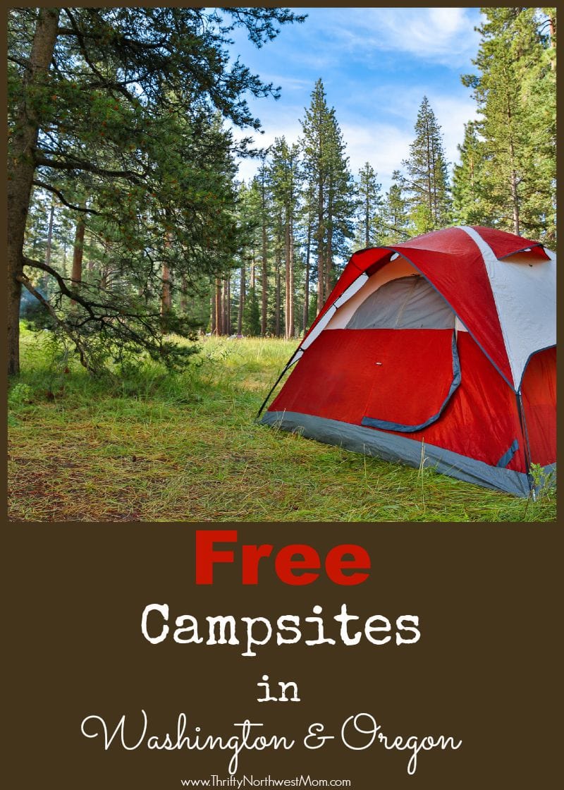 Free Camping – Washington and Oregon Sites You Can Stay at for FREE!