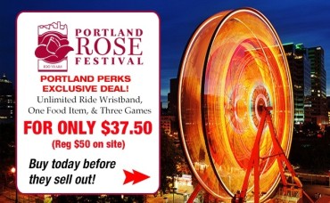 Portland Rose Festival – CityFair Rides Ride Bracelets for $37.50