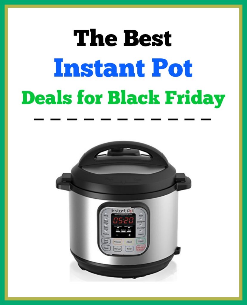 Best Instant Pot Black Friday Deals Thrifty NW Mom