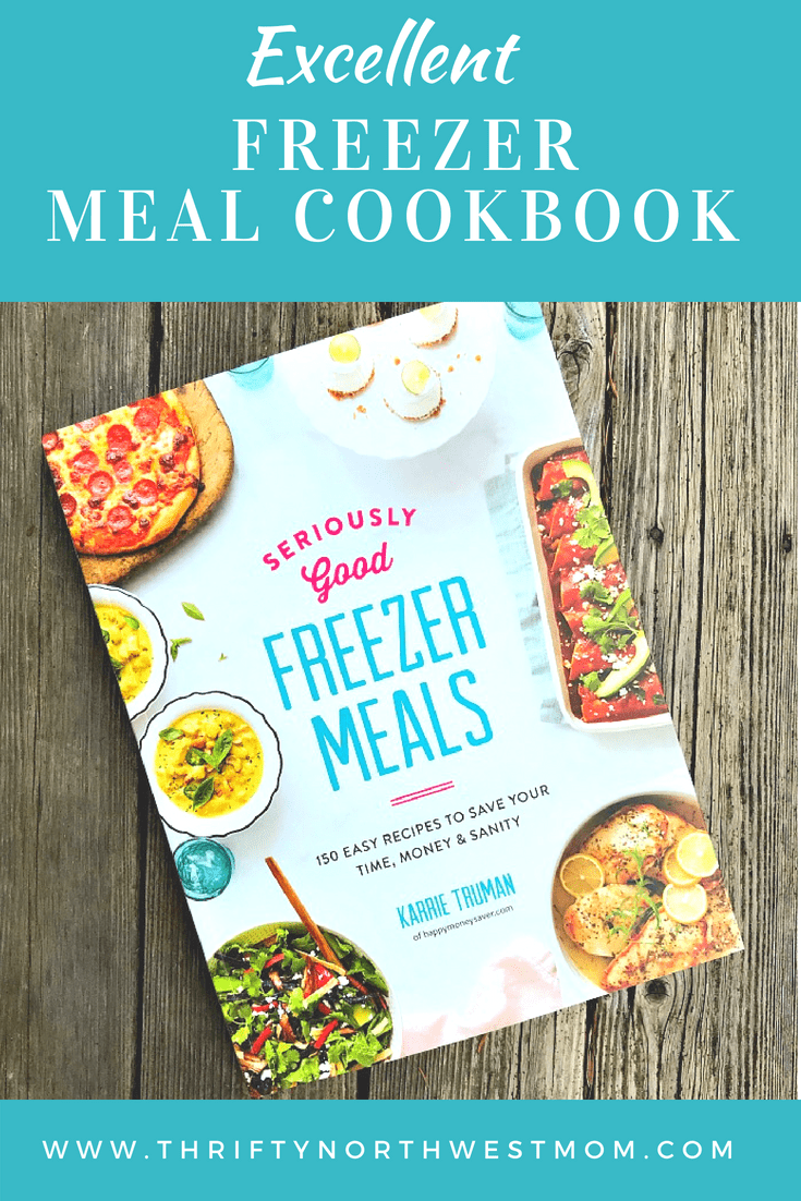 Friday Favorites - Seriously Good Freezer Meals Cookbook - A Must ...
