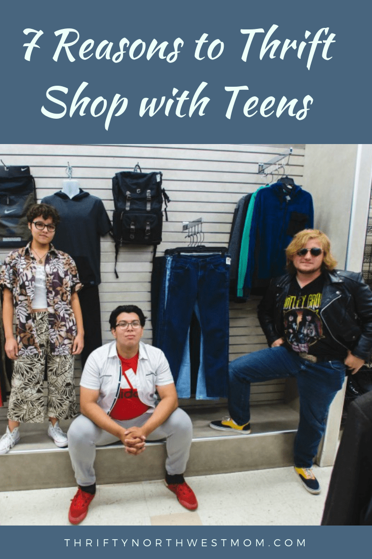 https://www.thriftynorthwestmom.com/wp-content/uploads/2019/08/7-Reasons-to-Thrift-Shop-with-Teens.webp